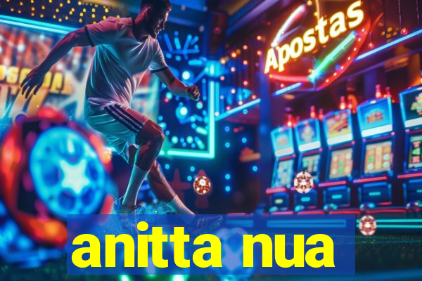 anitta nua